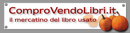 Mercatino dei libri usati, dei testi antichi a da collezione.
Clicca qui per tornare alla home.
