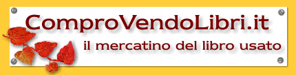 Mercatino dei libri usati, dei testi antichi a da collezione.
Clicca qui per tornare alla home.