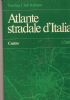 ATLANTE STRADALE D�ITALIA NORD  1/200000 TOURING di 