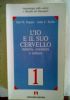 EVOLUZIONE DEL CERVELLO E CREAZIONE DELL�IO di 