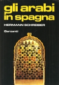 GLI ARABI IN SPAGNA di HERMANN SCHREIBER