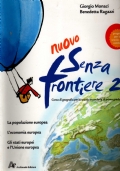 nuovo senza frontiere - portfolio + gli stati d�Europa + metodi e strumenti della geografia + ambienti e territori d�Europa + storia e territorio d�Europa di 