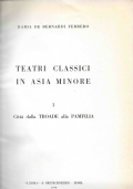 Teatri classici in Asia Minore. 2. Citt� di Pisidia, Licia e Caria di 