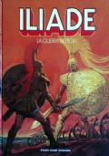 Iliade. La guerra di Troia di 