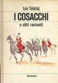 I cosacchi e altri racconti di 