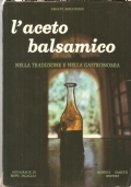 L�aceto balsamico tradizionale di Reggio Emilia di 