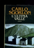 L�ULTIMA VALLE di CARLO SGORLON