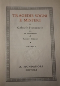 Maschere nude - Tre volumi - Volume A: Non si sa come, Trovarsi, Quandi si � qualcuno; Volume B: Come prima, Meglio di prima; Vestire gli ignudi; Come tu mi vuoi; Volume C:  I Giganti della montagna; La favola del figlio cambiato; Lazzaro ecc. di 