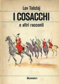 I cosacchi e altri racconti di 