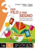 Per filo e per segno Volume 2+ Testi e autori della letteratura di 