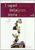 I saperi della storia 1 - Dalla societ� feudale alla crisi del Seicento di 