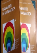 Lineamenti di matematica. Moduli A, B, E di 