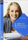 IL DIRITTO IN PRATICA 1 + OPENBOOK + EXTRAKIT + TEMI PER L�ARTICOLAZIONE SIA di 