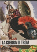 Iliade. La guerra di Troia di 