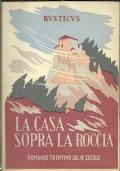ALL�OMBRA DEL VERRUCA. Romanzo trentino del IV secolo. [ Prima edizione. Trento, Scuola tipografica Arcivescovile Artigianelli 1940 ]. di 