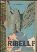 FIACCOLE ARDENTI. (La sapienza degli umili. Il conquistatore. Nell�ombra della morte. La nota voce). [ Seconda edizione. Trento, editrice Ancora  (Scuola Tipografica Arcivescovile Artigianelli), 27 ottobre  1938 ]. di 