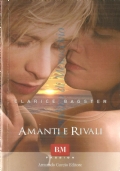 Amanti e rivali  Passione fatale di 