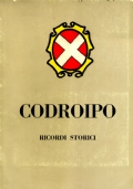 CODROIPO RICORDI STORICI di VITO ZORATTI