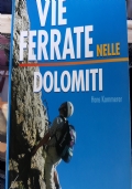 Dolomiti e Brenta. Guida alle ferrate. Oltre 120 vie ferrate 4a ed aggiornata di 