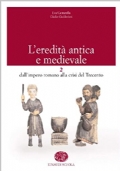 L�eredit� antica e medievale Dalla Preistoria al II secolo dC di 