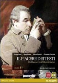Il piacere dei testi. Con espansione online. Vol. 4: L�et� napoleonica e il Romanticismo. di 