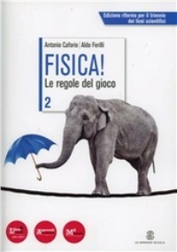 Fisica! Le regole del gioco. Con DVD-ROM. Con espansione online. Vol. 1 di 