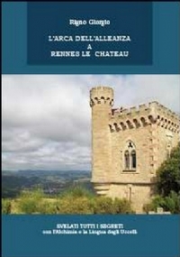 L’arca dell’alleanza a Rennes Le Chateau