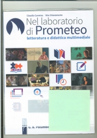 Nel laboratorio di Prometeo, letteratura e didattica multimediale di 