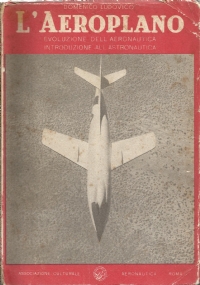 Storia dell�aeronautica - dalle origini ai giorni nostri di 