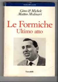 ANCHE LE FORMICHE NEL LORO PICCOLO S�INCAZZANO-ANNO SECONDO di 