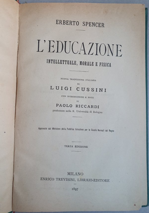 L’educazione intellettuale, morale e fisica. di Spencer Erberto