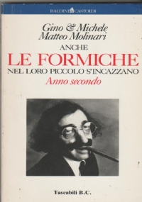 Anche le formiche nel loro piccolo s�incazzano di 