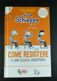 DIARIO DI UNA SCHIAPPA COME RESISTERE A UNA SCUOLA DISASTROSA di 