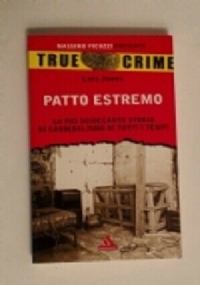 PATTO ESTREMO - TRUE CRIME di JONES LOIS