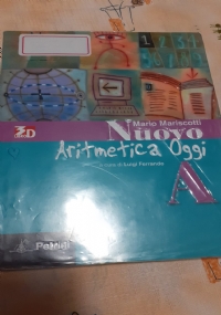 NUOVA ARITMETICA OGGI - VOLUME A di 