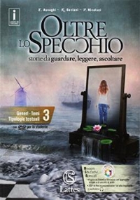 OLTRE LO SPECCHIO vol. 1+Tavole+Prove d�ingresso e sommative+DVD+Compiti realt� di 