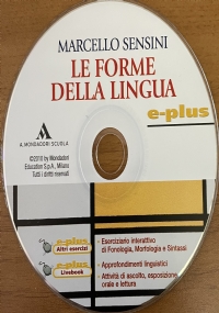 Le Forme Della Lingua - Parole, Regole e Testi 1 (La grammatica e la scrittura) + Le Forme Della Lingua - Parole, Regole e Testi 2 (Il lessico) di Marcello Sensini