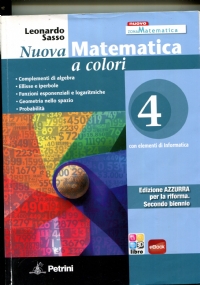 Nuova matematica a colori. 2 Primo biennio di 