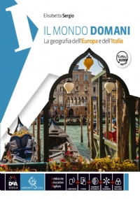 Il mondo domani vol.2 con DVD e atlante di 