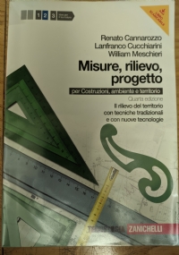 Misure, rilievo progetto - primo volume di 