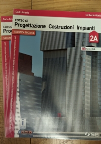 Progettazione Costruzioni Impianti - primo volume di 