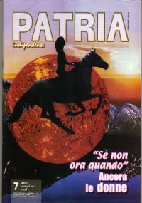 PATRIA INDIPENDENTE (ANPI) Febbraio 2014: NEOFASCISTI e NEONAZISTI contro l�EUROPA � RAZZISMO dilagante � Volcherio SAVORGNAN D�OSOPPO � Battaglia di PIZZOFERRATO e Brigata �Maiella� � Romolo LIBERALE di 