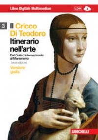 Il cricco di Teodoro. Itinerario nell�arte. Ediz. verde. Con DVD-ROM. Con espansione online. Vol. 2: Da Giotto all�et� barocca. di 