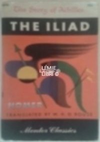 THE ILIAD THE STORY OF ACHILLES di HOMER