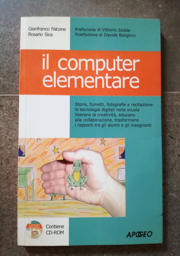Il computer elementare (con cd rom) di Gianfranco Falcone - Rosario Sica