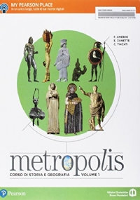 metropolis volume 2 corso di storia e geografia di 
