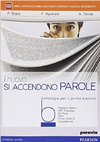 Il Nuovo SI ACCENDONO PAROLE Antologia per il primo biennio C di 