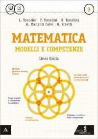 Matematica modelli e competenze. Ediz. gialla - vol. 4 di 