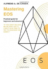 Mastering EOS Practical Guide for Beginners and Advanced