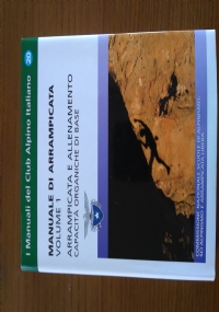 Manuale di arrampicata - preparazione fisica e psicologica di 